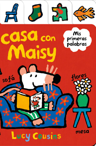 Cover of En casa con Maisy. Mis primeras palabras  / Maisy at Home: A First Words Book
