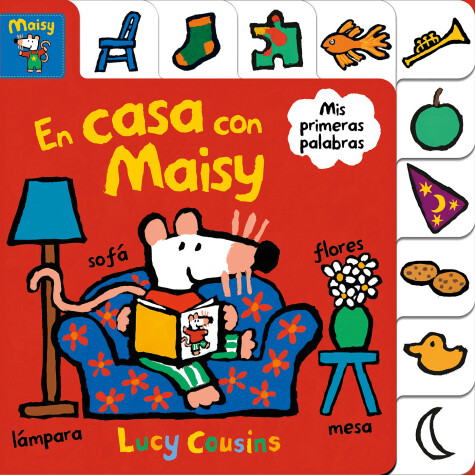 Book cover for En casa con Maisy. Mis primeras palabras  / Maisy at Home: A First Words Book