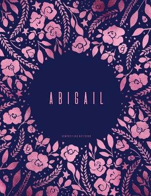 Book cover for Abigail - Composition Notebook