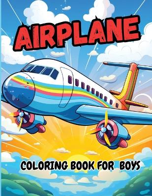 Book cover for Airplane Coloring Book For Boys