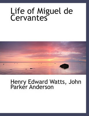 Book cover for Life of Miguel de Cervantes