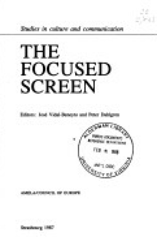 Cover of The focused screen