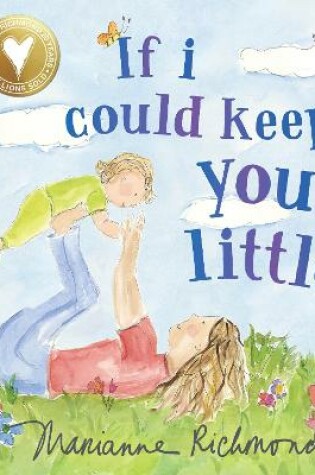 Cover of If I Could Keep You Little...