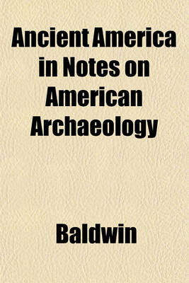 Book cover for Ancient America in Notes on American Archaeology