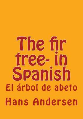 Book cover for The fir tree- in Spanish