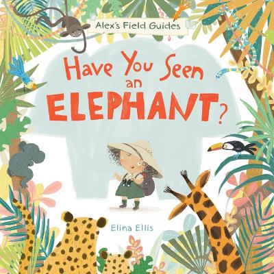 Cover of Have You Seen an Elephant?