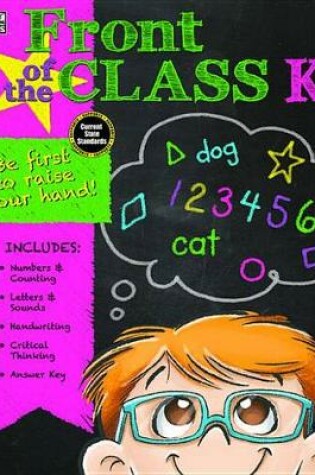 Cover of Front of the Class, Kindergarten