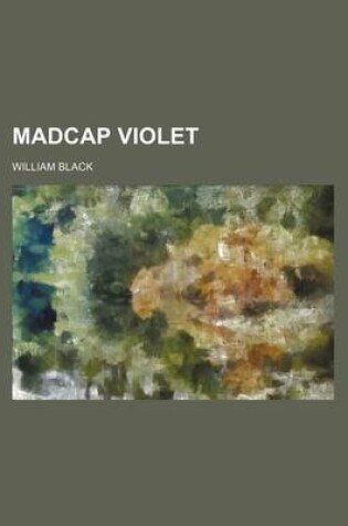 Cover of Madcap Violet (Volume 2)