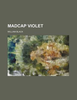 Book cover for Madcap Violet (Volume 2)