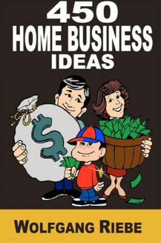 Cover of 450 Home Business Ideas