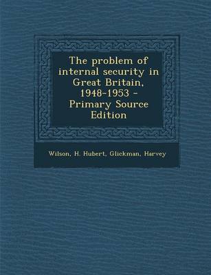 Book cover for The Problem of Internal Security in Great Britain, 1948-1953 - Primary Source Edition