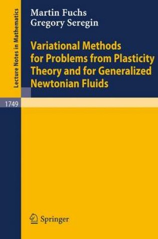 Cover of Variational Methods for Problems from Plasticity Theory and for Generalized Newtonian Fluids