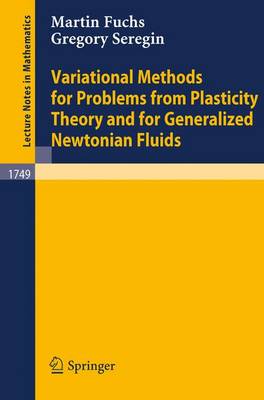 Cover of Variational Methods for Problems from Plasticity Theory and for Generalized Newtonian Fluids