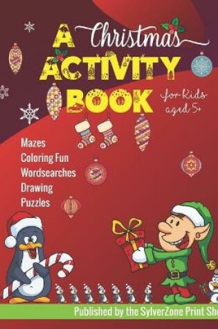 Cover of A Christmas Activity Book - For Kids Aged 5+