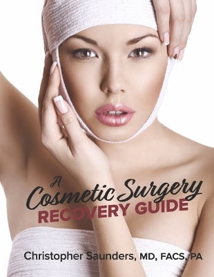 Book cover for A Cosmetic Surgery Recovery Guide