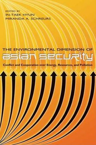 Cover of The Environmental Dimension of Asian Security