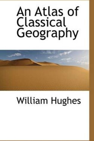 Cover of An Atlas of Classical Geography