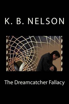 Cover of The Dreamcatcher Fallacy
