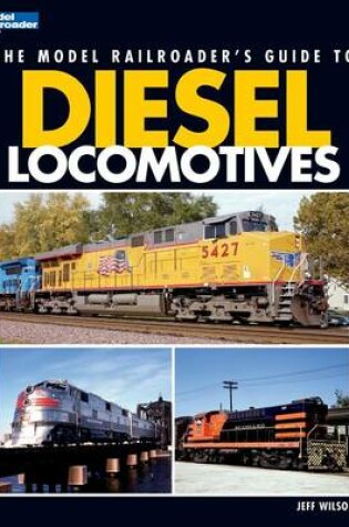 Cover of Model Railroader's Guide to Diesel Locomotives