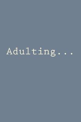 Book cover for Adulting...