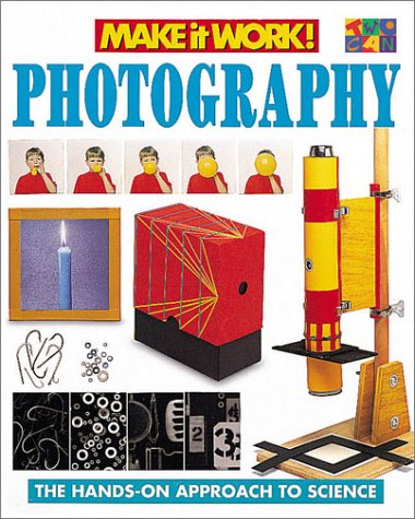 Cover of Photography (Make It Work! Science)