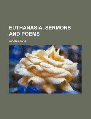 Book cover for Euthanasia, Sermons and Poems