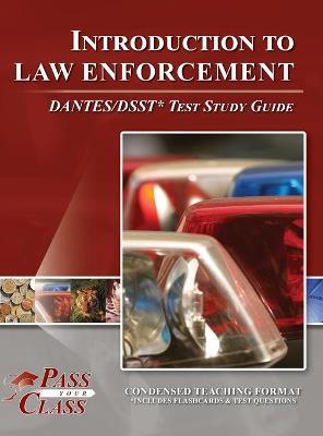 Book cover for Introduction to Law Enforcement DANTES / DSST Test Study Guide