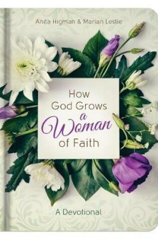 Cover of How God Grows a Woman of Faith