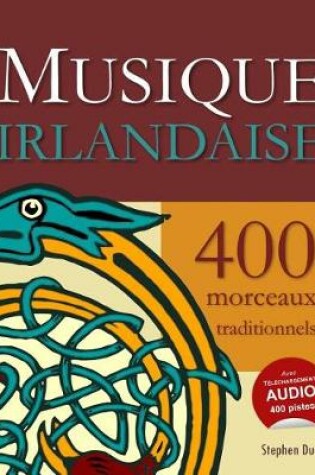 Cover of Musique Irlandaise - 400 Morceaux Traditionnels