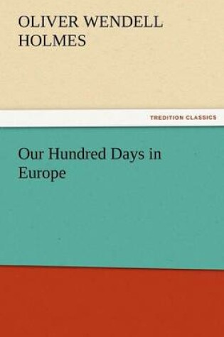 Cover of Our Hundred Days in Europe