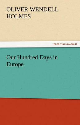 Book cover for Our Hundred Days in Europe