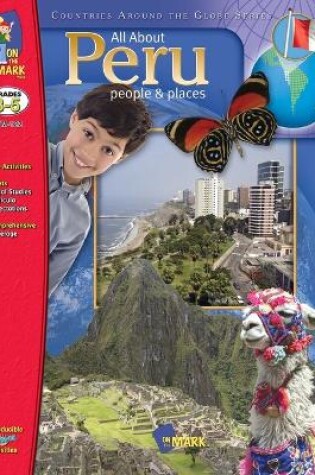 Cover of All About Peru Grades 3-5