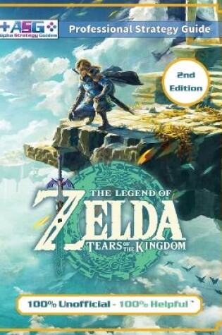 Cover of The Legend of Zelda Tears of the Kingdom Strategy Guide Book (2nd Edition - Full Color)