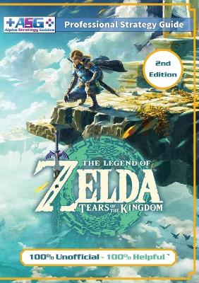 Book cover for The Legend of Zelda Tears of the Kingdom Strategy Guide Book (2nd Edition - Full Color)