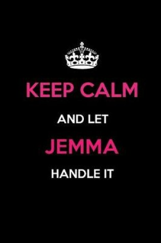 Cover of Keep Calm and Let Jemma Handle It