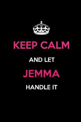 Book cover for Keep Calm and Let Jemma Handle It