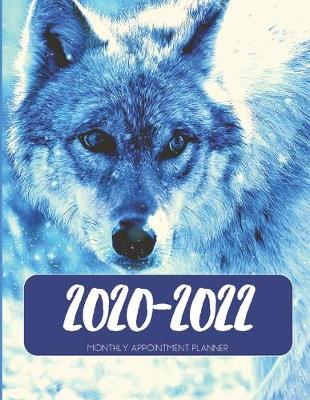 Book cover for 2020-2022 Three 3 Year Planner Wolves Monthly Calendar Gratitude Agenda Schedule Organizer