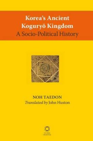 Cover of Korea's Ancient Koguryŏ Kingdom