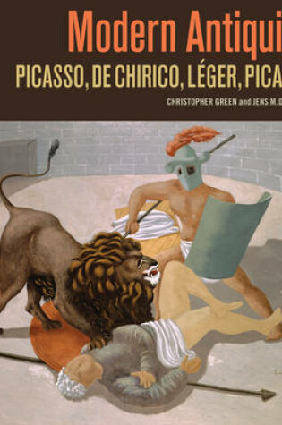 Cover of Modern Antiquity – Picasso, De Chirico, Leger, Picabia