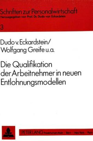 Cover of Die Qualifikation Der Arbeitnehmer in Neuen Entlohnungsmodellen