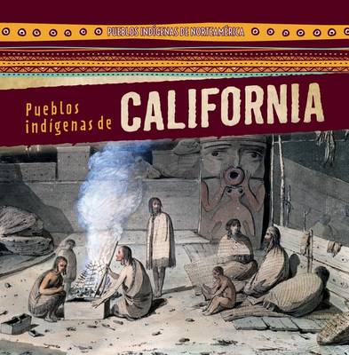 Book cover for Pueblos Indigenas de California (Native Peoples of California)