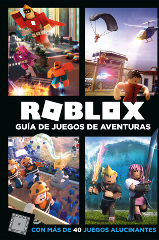 Cover of Roblox: Guía de juegos de aventuras: Con más de 40 juegos alucinantes / Roblox Top Adventures Games