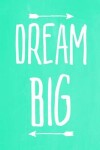 Book cover for Pastel Chalkboard Journal - Dream Big (Green)