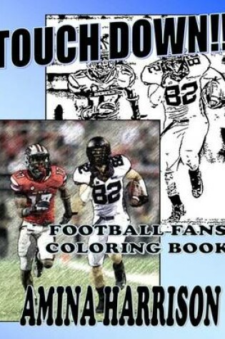 Cover of Touchdown Football Fans Coloring Book
