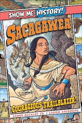 Cover of Sacagawea: Courageous Trailblazer!