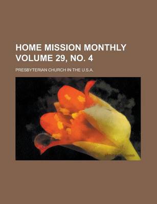 Book cover for Home Mission Monthly Volume 29, No. 4