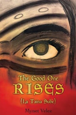 Cover of The Good One Rises