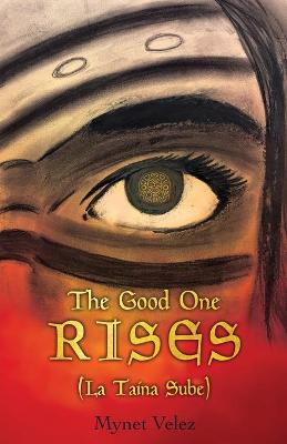 Book cover for The Good One Rises