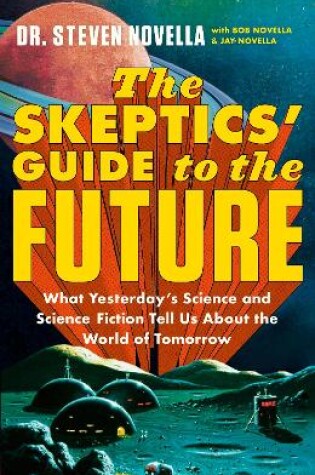 Cover of The Skeptics' Guide to the Future