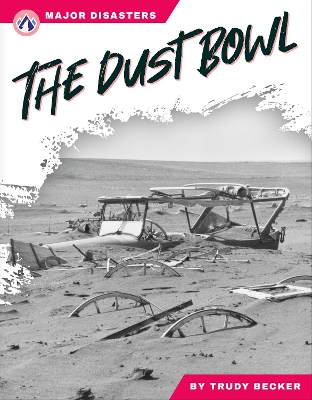 Book cover for Major Disasters: The Dust Bowl